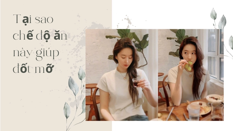 Chế độ ăn kiêng khoa học giúp đốt cháy mỡ thừa hiệu quả cao