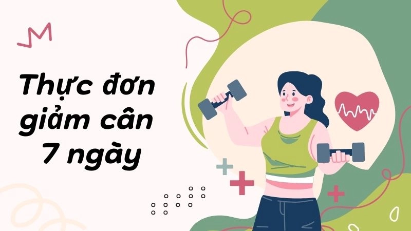 Thực đơn 7 ngày chỉ tốn 120–150k/người