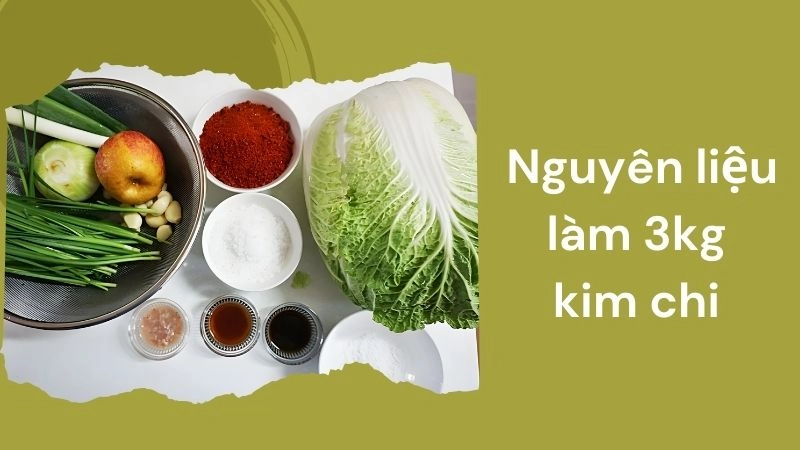 Nguyên liệu làm 3kg kim chi thành phẩm (chỉ tốn ~60k)